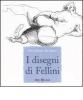 I disegni di Fellini