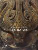 Les batak. Au nord de Sumatra. Catalogo della mostra (Parigi, 19 febbraio-11 maggio 2008)