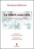 Le verit� nascoste. Il terrorismo rosso in Italia 1970-2007