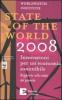 State of the world 2008. L'innovazione per un'economia sostenibile. Rapporto sullo stato del pianeta