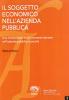 Il soggetto economico nell'azienda pubblica. Un'introduzione su chi comanda davvero nell'azienda pubblica e perch�