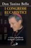 I congressi eucaristici e il loro significato teologico e pastorale
