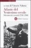 Atlante del ventesimo secolo. I documenti essenziali. 1946-1968 vol.3