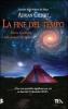La fine del tempo. Nuove rivelazioni sulle profezie dei Maya