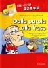 Dalla parola alla frase. Imparare a comprendere nella scuola primaria. Kit. Con CD-ROM
