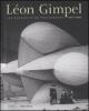 L�on Gimpel (1873-1948). Les audaces d'un photographe. Catalogo della mostra (Parigi, 12 febbraio-27 aprile 2008)