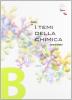 I temi della chimica. Corso di chimica. Vol. B. Con espansione online. Per le Scuole superiori