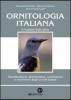 Ornitologia italiana. Identificazione, distribuzione, consistenza e movimenti degli uccelli italiani. Con CD Audio vol.5