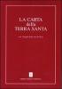 Carta della Terra Santa con i luoghi della vita di Ges�