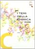 I temi della chimica. Corso di chimica. Volume unico. Con espansione online. Per le Scuole superiori