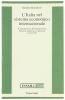 L' Italia nel sistema economico internazionale. Il management dell'integrazione finanza, industria e istituzioni (1945-1955)
