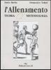 L' allenamento. Teoria e metodologia