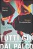 Tutti gi� dal palco. Fare teatro a scuola dalle materne alle medie