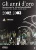 Gli anni d'oro. Montepaschi mens sana basket. Le vittorie, i volti, i ricordi... dal 2000 ad oggi vol.3