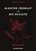 Aleister Crowley e il dio occulto