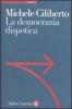 La democrazia dispotica