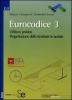 Eurocodice 3. Utilizzo pratico. Progettazione delle strutture in acciaio. Con CD-ROM
