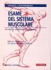 Esame del sistema muscolare. Tecniche di esame muscolare