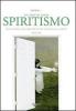 Entrare... nei misteri dello spiritismo. Mondo invisibile e potere degli spiriti, tecniche di comunicazione, medianit�