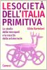 Le societ� dell'Italia primitiva. Lo studio delle necropoli e la nascita delle aristocrazie