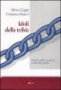 Idoli della trib�. Pratiche della sicurezza e controllo sociale