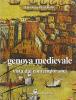 Genova medievale vista dai contemporanei