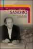 Il nostro amico Sandro. L'incontro con Sandro Talamazzini. Il pi� grande personaggio della televisione cremonese