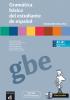 Gramatica basica del estudiante de espanol. Per le Scuole superiori