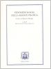 Fenomenologia della ragion pratica. L'etica di Edmund Husserl. Ediz. italiana, francese, inglese e tedesca