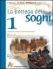 La bottega dei sogni. Con letteratura. Con espansione online. Per la Scuola media vol.2