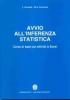Avvio all'inferenza statistica. Corso di base con attivit� in Excel