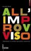 All'improvviso. Percorsi d'improvvisazione musicale