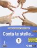Conta le stelle ... Con nulla osta CEI. Con e-book. Con espansione online. Con DVD. Per la Scuola media vol.1 Conta le stelle ... Con nulla osta CEI. Con e-book. Con espansione online. Con DVD. Per la Scuola media vol.1