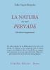 La natura che tutto pervade. Gli ultimi insegnamenti