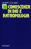Conoscenza di Dio e antropologia