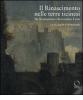 Il Rinascimento nelle terre ticinesi. Da Bramantino a Bernardino Luini. Catalogo e itinerari