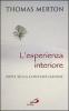L' esperienza interiore. Note sulla contemplazione