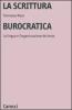 La scrittura burocratica. La lingua e l'organizzazione del testo