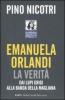 Emanuela Orlandi: la verit�. Dai Lupi Grigi alla banda della Magliana