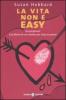 La vita non � easy