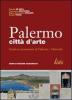 Palermo citt� d'arte. Guida illustrata ai monumenti di Palermo e Monreale