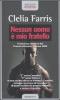 Nessun uomo � mio fratello