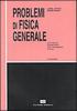 Problemi di fisica generale. Elettricit�, magnetismo, elettrodinamica, ottica