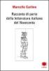 Racconto di parte della letteratura italiana del Novecento