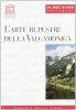 L' arte rupestre della Valcamonica