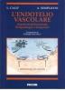L' endotelio vascolare. Aspetti morfofunzionali, fisiopatologici e terapeutici