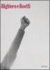 Alighiero e Boetti. Catalogo della mostra (New York, 28 febbraio-27 marzo 2004). Ediz. italiana e inglese