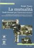 La mutualit�. Quale domani per l'associazionismo?