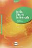 Je lis j'�cris le fran�ais. Livre de l'�l�ve. Per le Scuole superiori