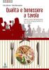 Qualit� e benessere a tavola. Scienza e cultura dell'alimentazione. Con espansione online. Per le Scuole superiori